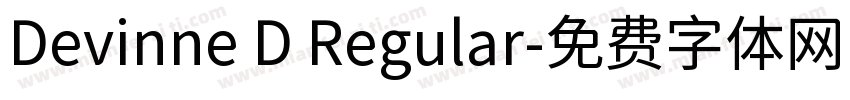 Devinne D Regular字体转换